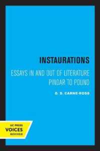 Instaurations : Essays in and out of Literature Pindar to Pound