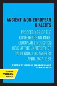 Ancient Indo-European Dialects : Proceedings of the Conference on Indo-European Linguistics Held at the University of California, Los Angeles April 25-27, 1963