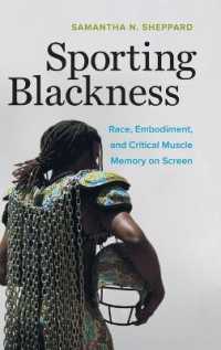 Sporting Blackness : Race, Embodiment, and Critical Muscle Memory on Screen