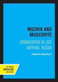 Muzhik and Muscovite : Urbanization in Late Imperial Russia