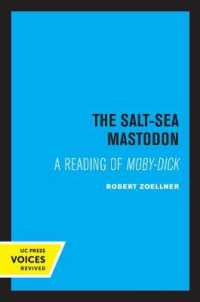 The Salt-Sea Mastodon : A Reading of Moby-Dick