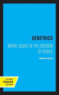 Genethics : Moral Issues in the Creation of People