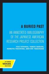 A Buried Past : An Annotated Bibliography of the Japanese American Research Project Collection
