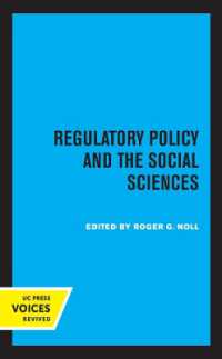 Regulatory Policy and the Social Sciences (California Series on Social Choice and Political Economy)