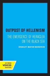Outpost of Hellenism : The Emergence of Heraclea on the Black Sea (Uc Publications in Classical Studies) -- Paperback / softback