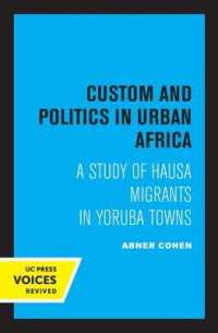 Custom and Politics in Urban Africa : A Study of Hausa Migrants in Yoruba Towns