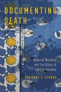 Documenting Death : Maternal Mortality and the Ethics of Care in Tanzania