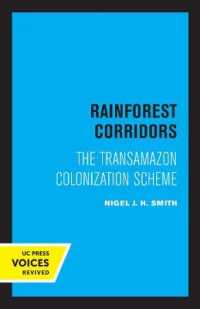 Rainforest Corridors : The Transamazon Colonization Scheme