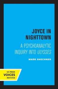Joyce in Nighttown : A Psychoanalytic Inquiry into Ulysses