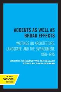 Accents as Well as Broad Effects : Writings on Architecture, Landscape, and the Environment, 1876-1925