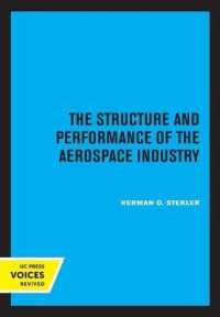 The Structure and Performance of the Aerospace Industry (Publications of the Institute of Business and Economic Research)