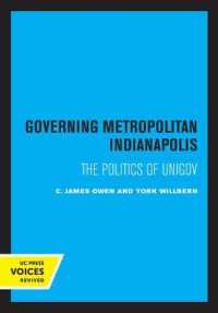 Governing Metropolitan Indianapolis : The Politics of Unigov (Lane Studies in Regional Government)