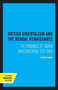 British Orientalism and the Bengal Renaissance : The Dynamics of Indian Modernization 1773-1835