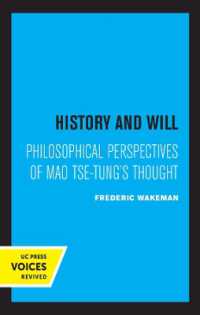 History and Will : Philosophical Perspectives of Mao Tse-Tung's Thought (Center for Chinese Studies, Uc Berkeley)
