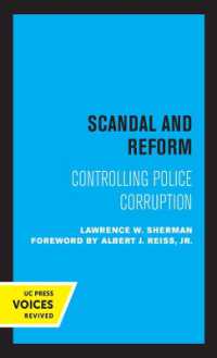 Scandal and Reform : Controlling Police Corruption