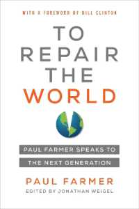To Repair the World : Paul Farmer Speaks to the Next Generation (California Series in Public Anthropology)