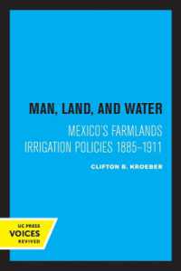 Man, Land, and Water : Mexico's Farmlands Irrigation Policies 1885-1911
