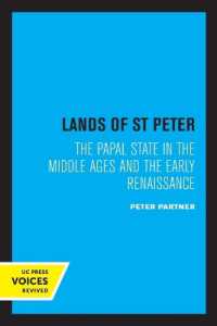 The Lands of St Peter : The Papal State in the Middle Ages and the Early Renaissance