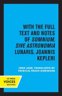 Kepler's Dream : With the Full Text and Notes of Somnium, Sive Astronomia Lunaris, Joannis Kepleri