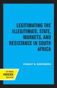 Legitimating the Illegitimate : State, Markets, and Resistance in South Africa (Perspectives on Southern Africa)