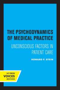 The Psychodynamics of Medical Practice : Unconscious Factors in Patient Care