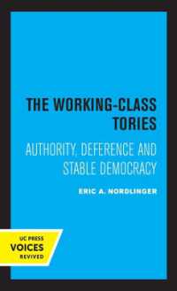 The Working-Class Tories : Authority, Deference and Stable Democracy