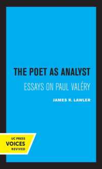 The Poet as Analyst : Essays on Paul Valery
