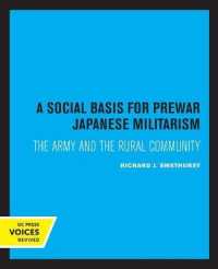 A Social Basis for Prewar Japanese Militarism : The Army and the Rural Community (Publications of the Center for Japanese and Korean Studies)