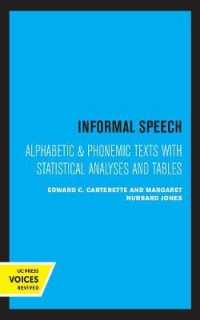 Informal Speech : Alphabetic and Phonemic Text with Statistical Analyses and Tables