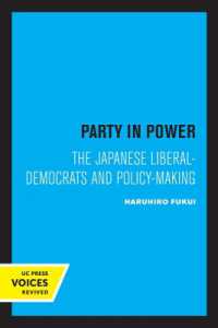 Party in Power : The Japanese Liberal-Democrats and Policy-making (Publications of the Center for Japanese and Korean Studies)