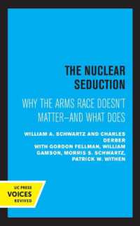The Nuclear Seduction : Why the Arms Race Doesn't Matter--And What Does