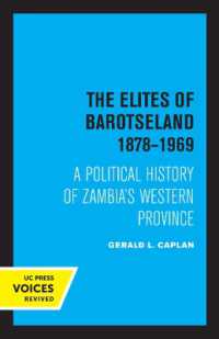 The Elites of Barotseland 1878-1969 : A Political History of Zambia's Western Province