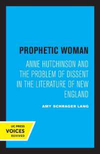 Prophetic Woman : Anne Hutchinson and the Problem of Dissent in the Literature of New England