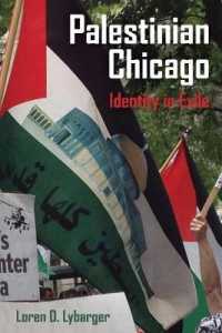 Palestinian Chicago : Identity in Exile (New Directions in Palestinian Studies)