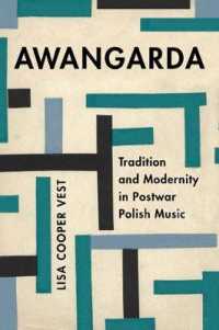 Awangarda : Tradition and Modernity in Postwar Polish Music (California Studies in 20th-century Music)