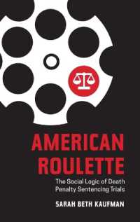 American Roulette : The Social Logic of Death Penalty Sentencing Trials