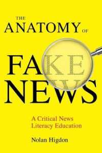 The Anatomy of Fake News : A Critical News Literacy Education