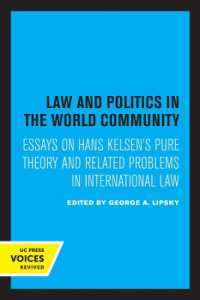 Law and Politics in the World Community : Essays on Hans Kelsen's Pure Theory and Related Problems in International Law