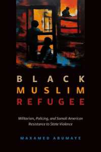 Black Muslim Refugee : Militarism, Policing, and Somali American Resistance to State Violence