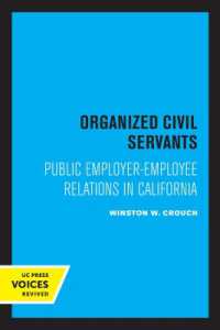 Organized Civil Servants : Public Employer-Employee Relations in California