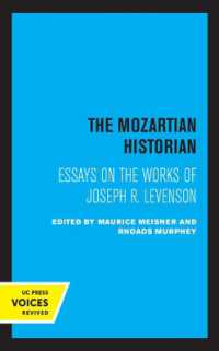 The Mozartian Historian : Essays on the Works of Joseph R. Levenson