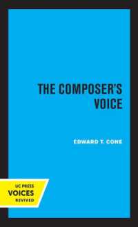 The Composer's Voice (Ernest Bloch Lectures)