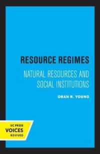 Resource Regimes : Natural Resources and Social Institutions (Studies in International Political Economy)