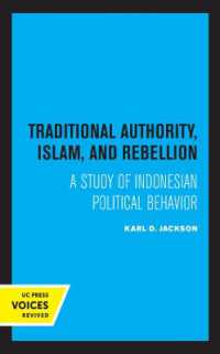 Traditional Authority, Islam, and Rebellion : A Study of Indonesian Political Behavior (Center for South and Southeast Asia Studies)