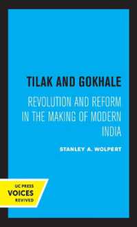 Tilak and Gokhale : Revolution and Reform in the Making of Modern India