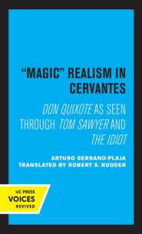 Magic Realism in Cervantes : Don Quixote as Seen through Tom Sawyer and the Idiot