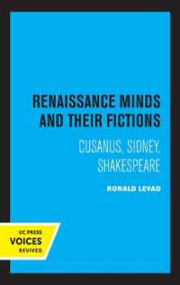 Renaissance Minds and Their Fictions : Cusanus, Sidney, Shakespeare