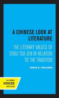A Chinese Look at Literature : The Literary Values of Chou Tso-jen in Relation to the Tradition