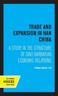 Trade and Expansion in Han China : A Study in the Structure of Sino-Barbarian Economic Relations