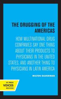 The Drugging of the Americas : How Multinational Drug Companies Say One Thing about Their Products to Physicians in the United States, and Another Thing to Physicians in Latin America